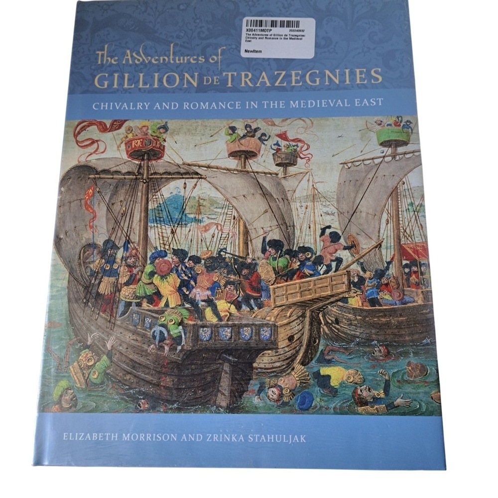 The Adventures of Gillion De Trazegnies: Chivalry Romance Medieval East Morrison